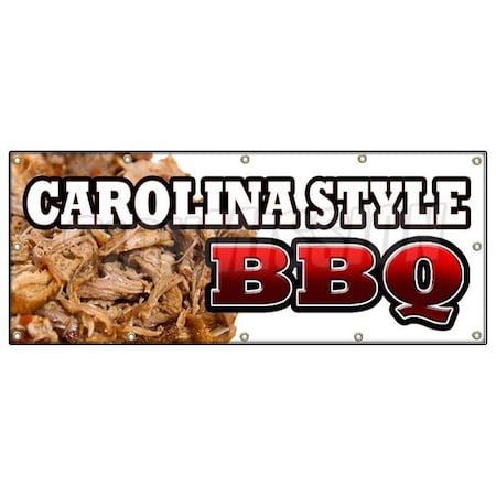 Signmission CAROLINA STYLEBBQ BANNER SIGN beef brisket ribs pork barbque open B-120 Carolina Style BBQ